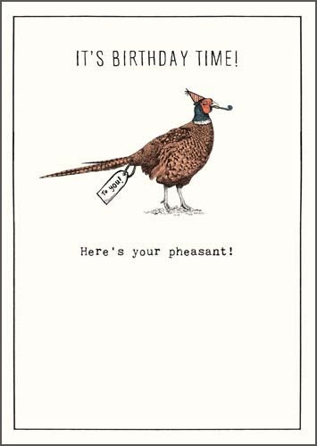 Here's Your Pheasant Birthday Card