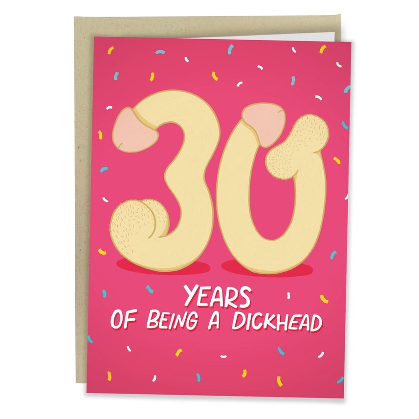30 Years of Being a Dickhead