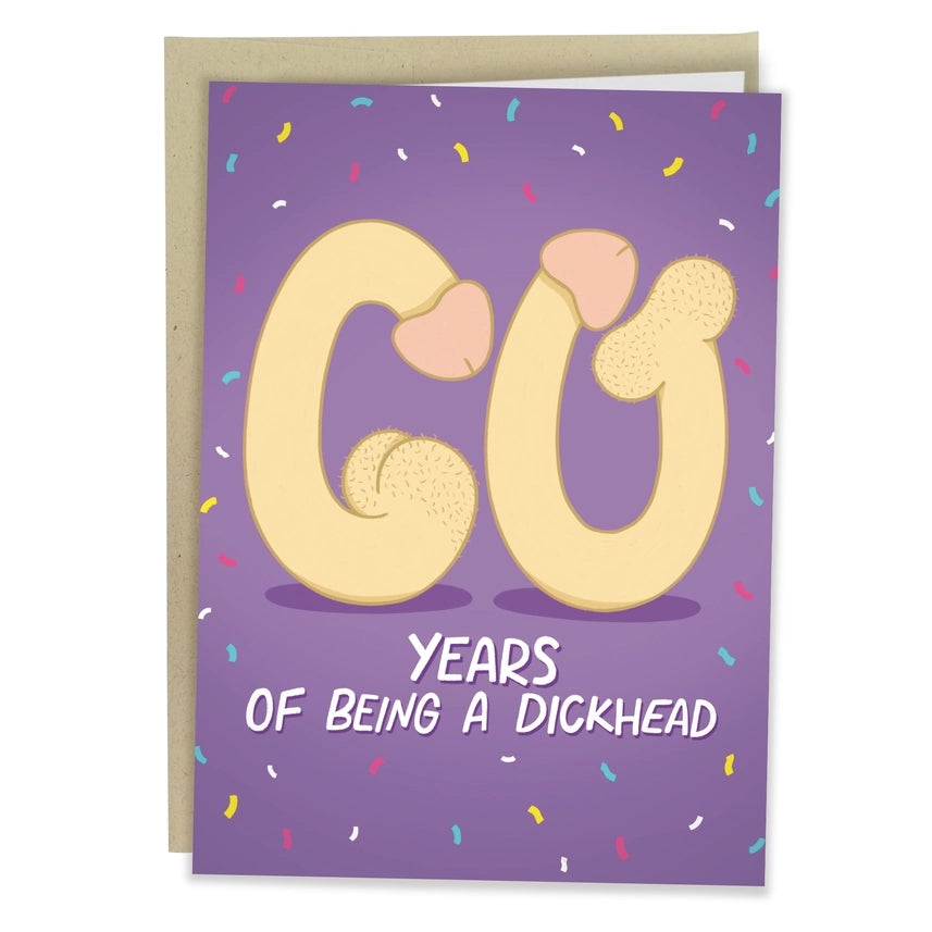 purple birthday card. number 60 made with exaggerated penises. bottom text reads "years of being a dickhead"