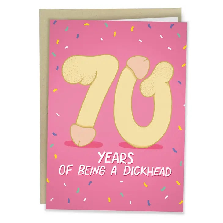 70 Years of Being a Dickhead