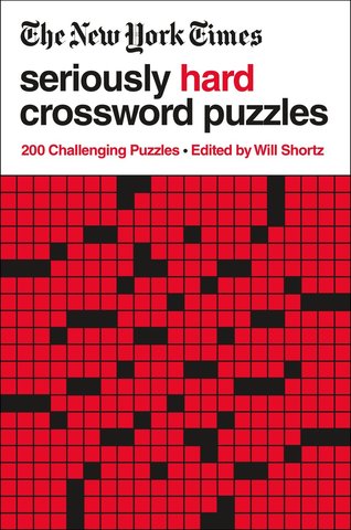 The NYT Seriously Hard Crosswords Puzzle Book