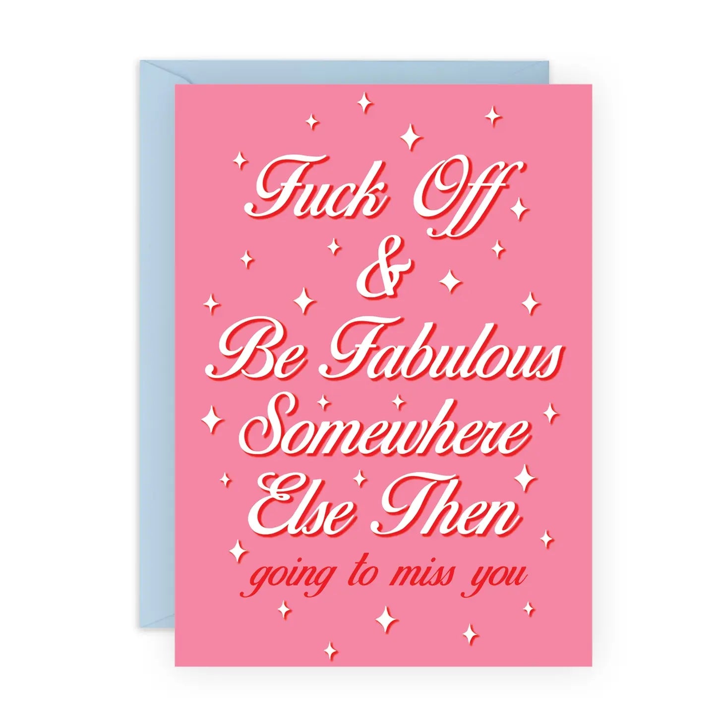 Be Fabulous Somewhere Else Goodbye Card