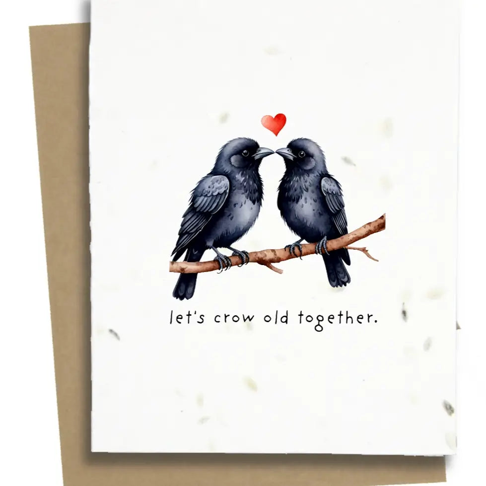 Crow Old Together Plantable Love Card