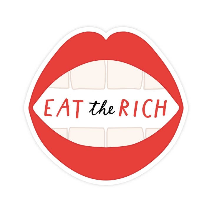 Eat The Rich Sticker