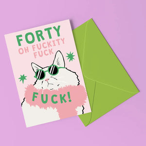 Forty Fuckity Fuck Cat Birthday Card