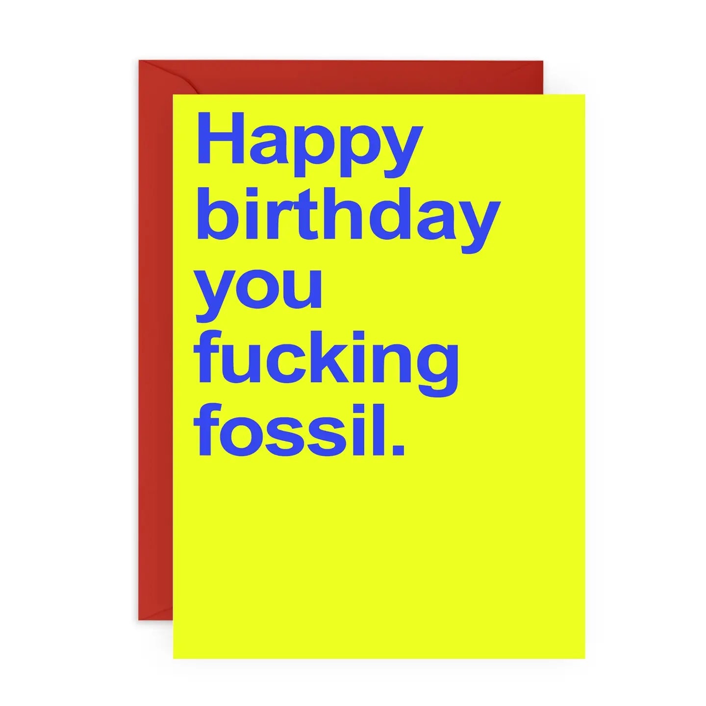 Fucking Fossil Birthday Card