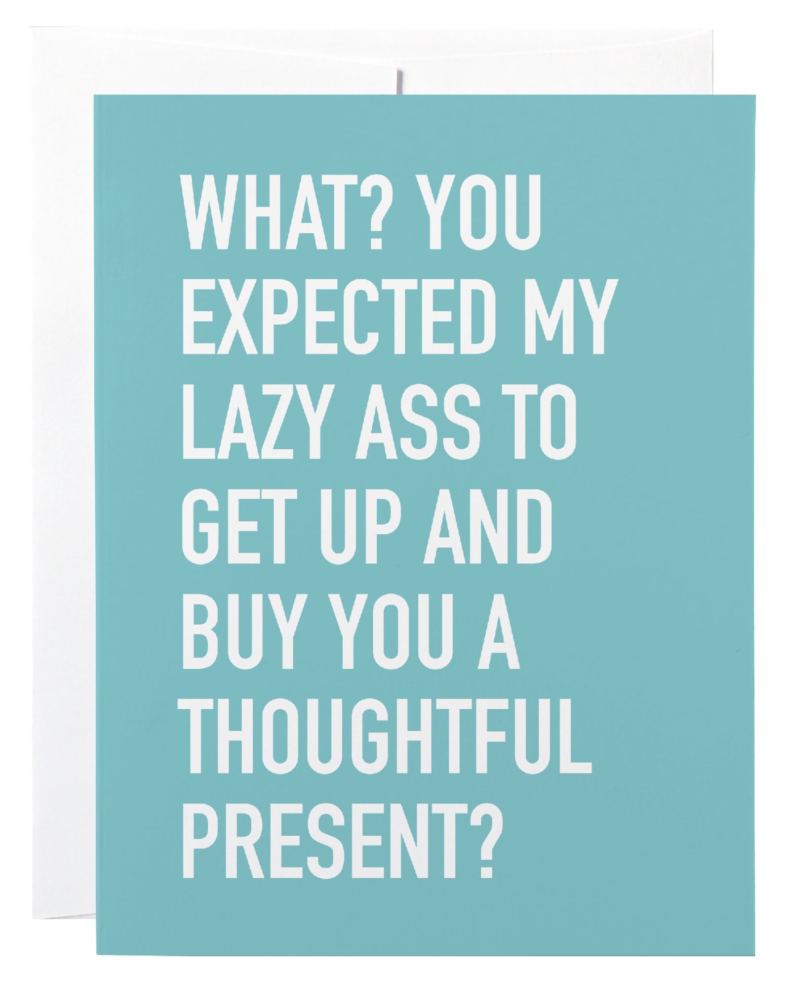 Lazy Ass Birthday Card
