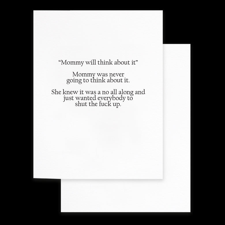 Shut The Fuck Up Mother's Day Card