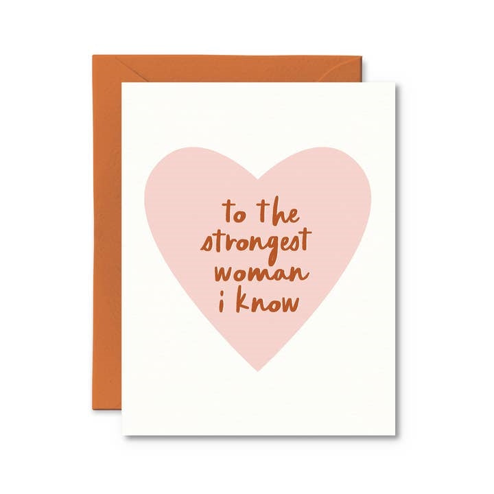The Strongest Woman I Know Mothers Day Card