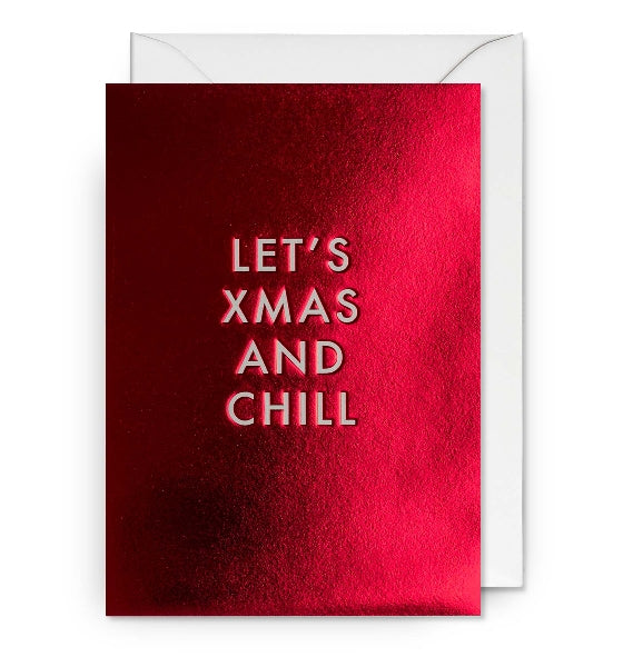 Xmas And Chill Christmas Card