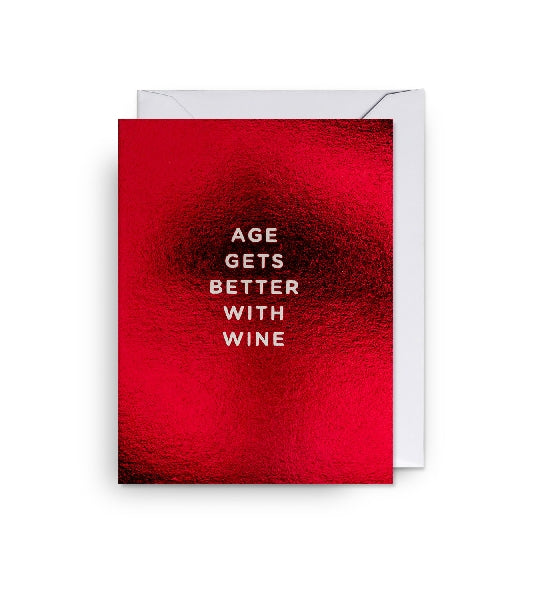 Age Gets Better With Wine Birthday Card