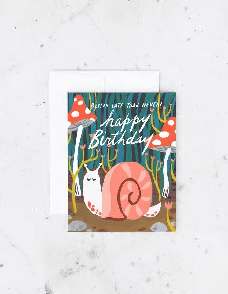 Belated Snail Birthday Card