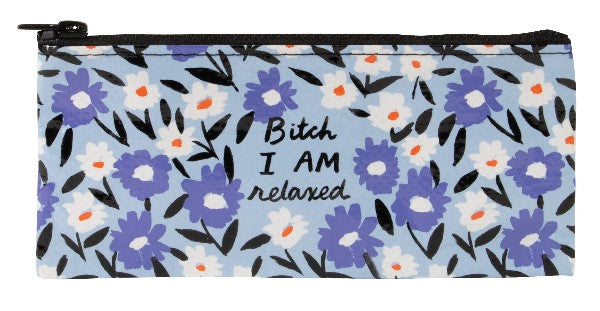 Blue Q Pencil Case | Bitch I Am Relaxed