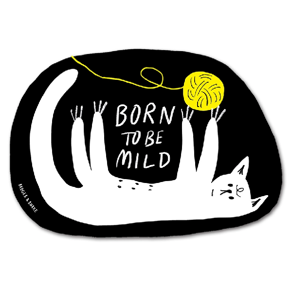 Born To Be Mild Sticker