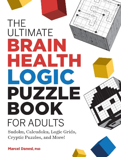The Ultimate Brain Health Logic Puzzle Book
