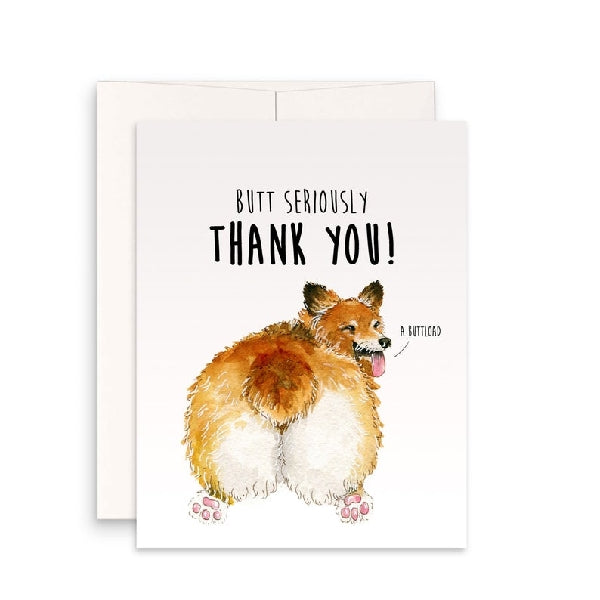 Butt Seriously Thank You Card