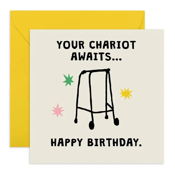 Your Chariot Awaits Birthday Card
