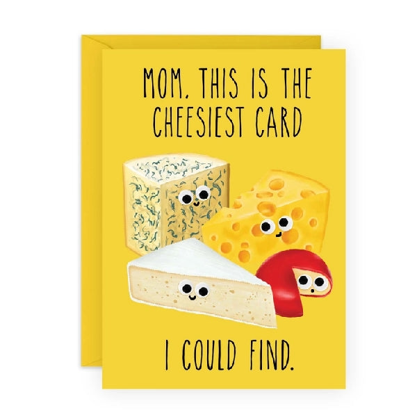 Cheesiest Card Mom Birthday Card