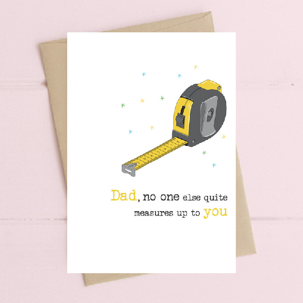 No One Measures Up Father's Day Card
