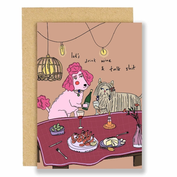 Drink Wine & Talk Shit Friendship Card