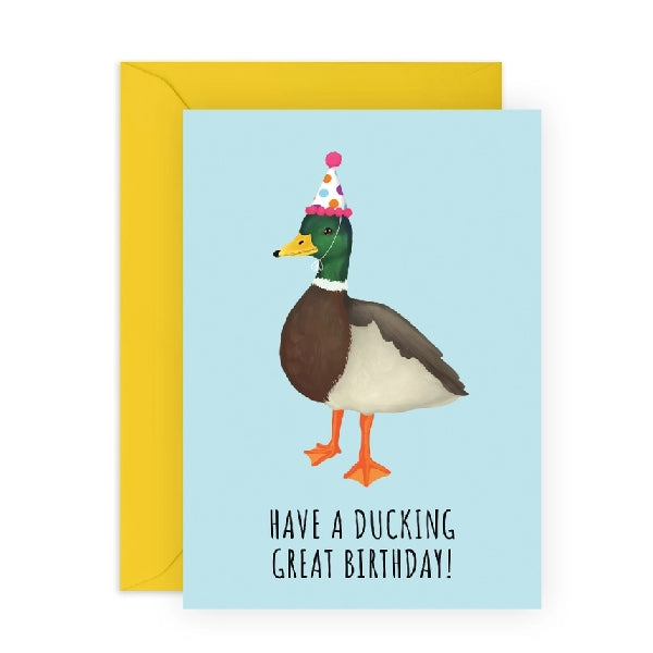 Ducking Great Birthday Card