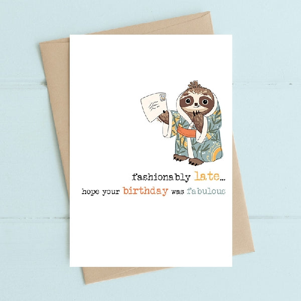 Fashionably Late Belated Birthday Card