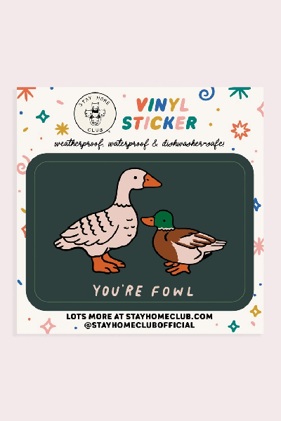Stay Home Club Vinyl Sticker | You're Fowl