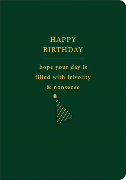 Frivolity And Nonsense Card | Birthday Cards | The Gifted Type
