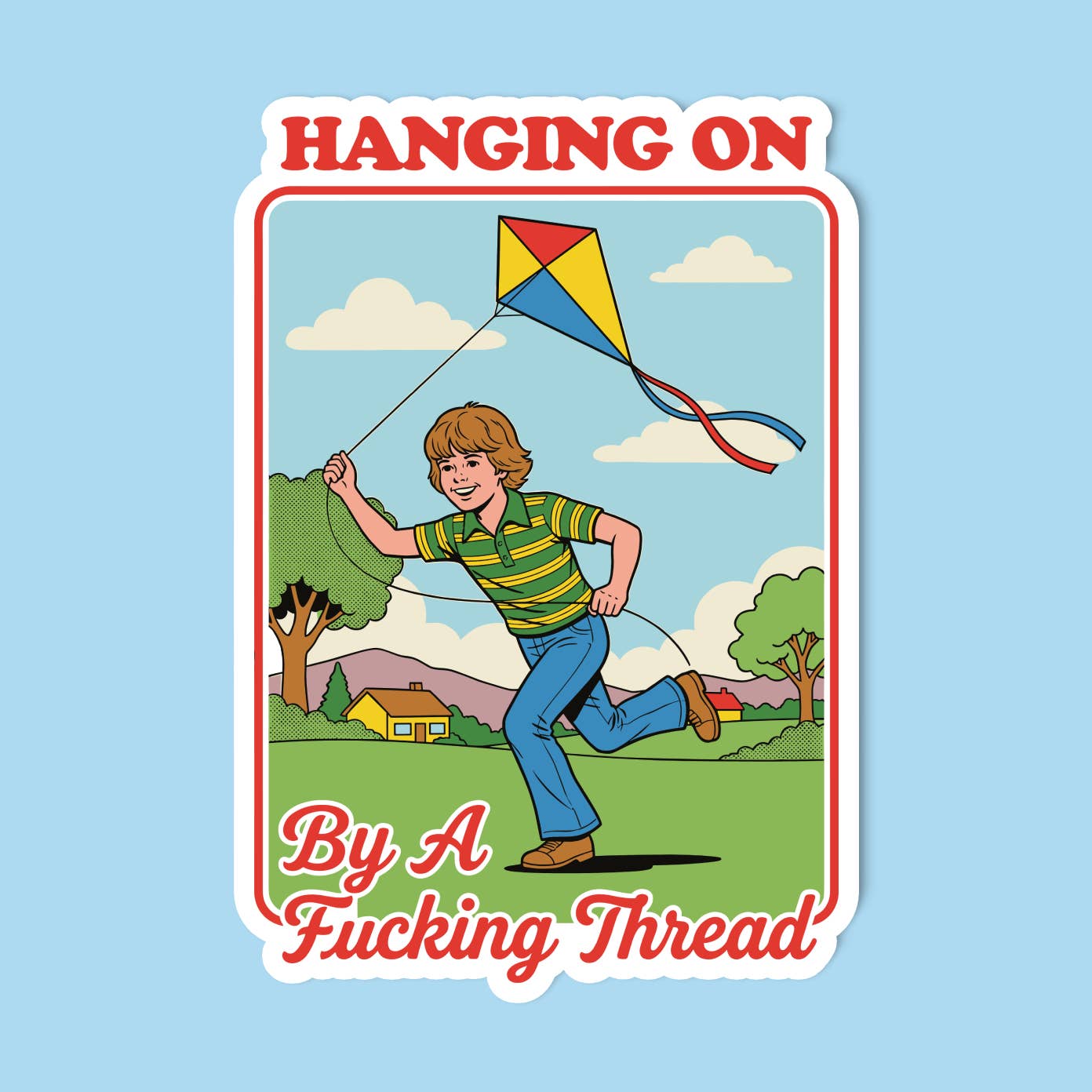 Hanging On By A Thread Sticker