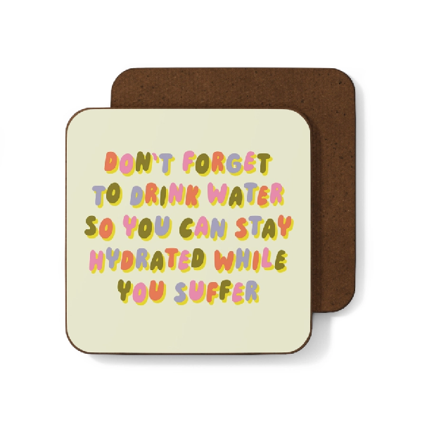 Stay Hydrated Coaster