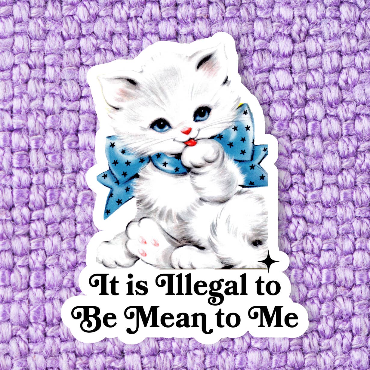 Illegal To Be Mean Sticker