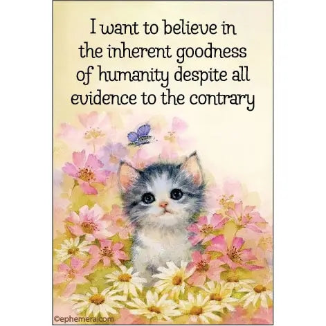The Inherent Goodness Of Humanity Magnet | Magnets | The Gifted Type