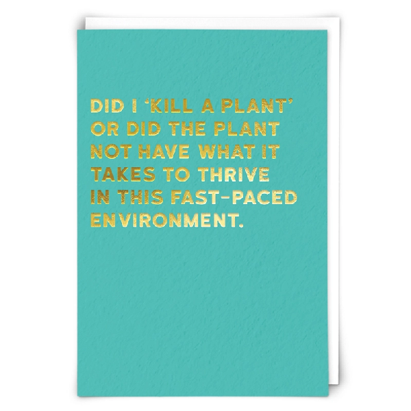 Kill A Plant Blank Humour Card