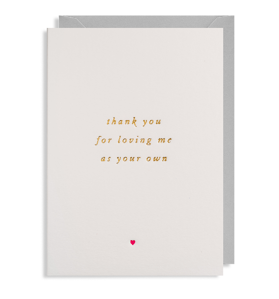 Loving Me As Your Own Thank You Card