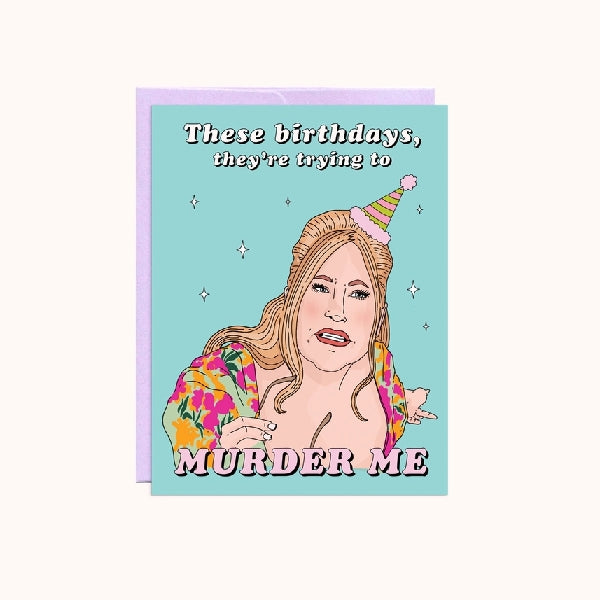Murder Me Birthday Card