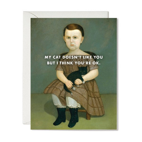 My Cat Doesn't Like You Birthday Card