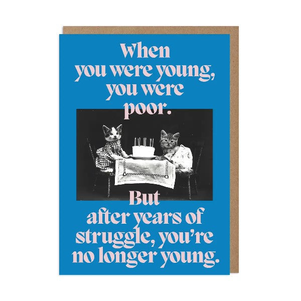 No Longer Young Birthday Card