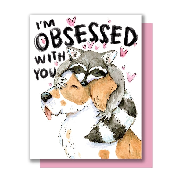 Obsessed With You Love Card