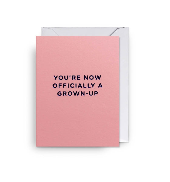 Officially A Grown-Up Birthday Card