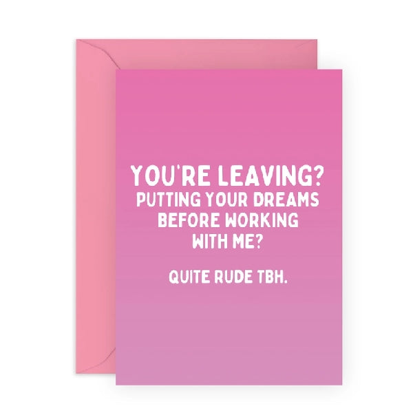 Quite Rude TBH Goodbye Card