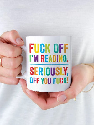 Fuck Off, I'm Reading Mug