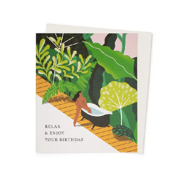 Relax And Enjoy Birthday Card