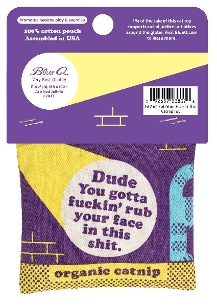 Blue Q Catnip Toy | Rub Your Face In This