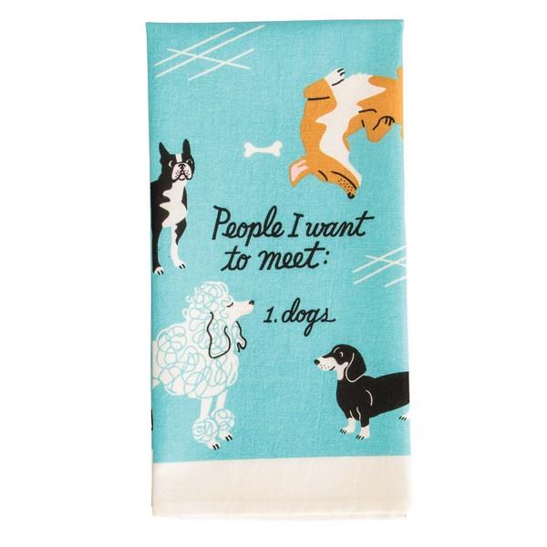 Blue Q Dish Towel | People I Want To Meet Dogs
