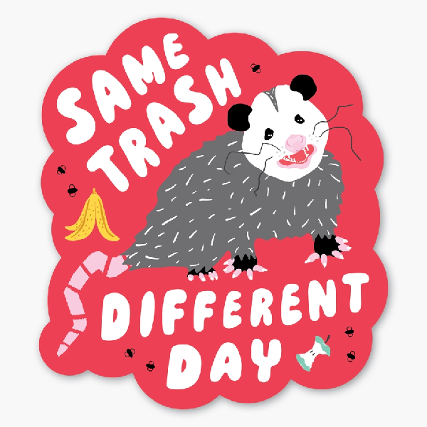 Same Trash Sticker