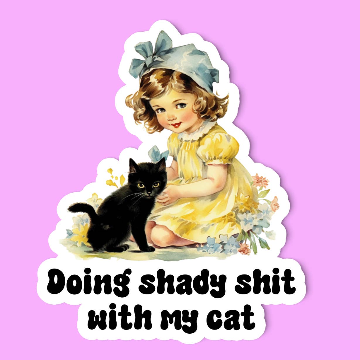 Shady Shit With My Cat Sticker