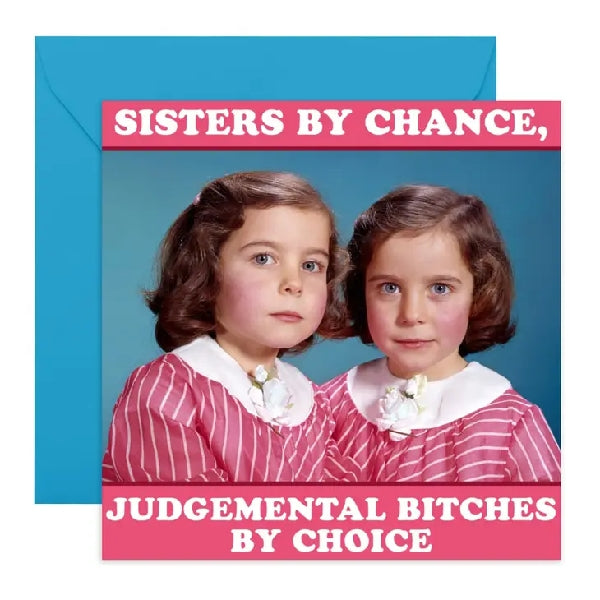 Sisters By Chance Blank Humour card
