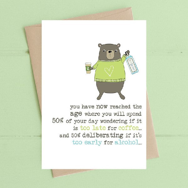 Too Late For Coffee Birthday Card