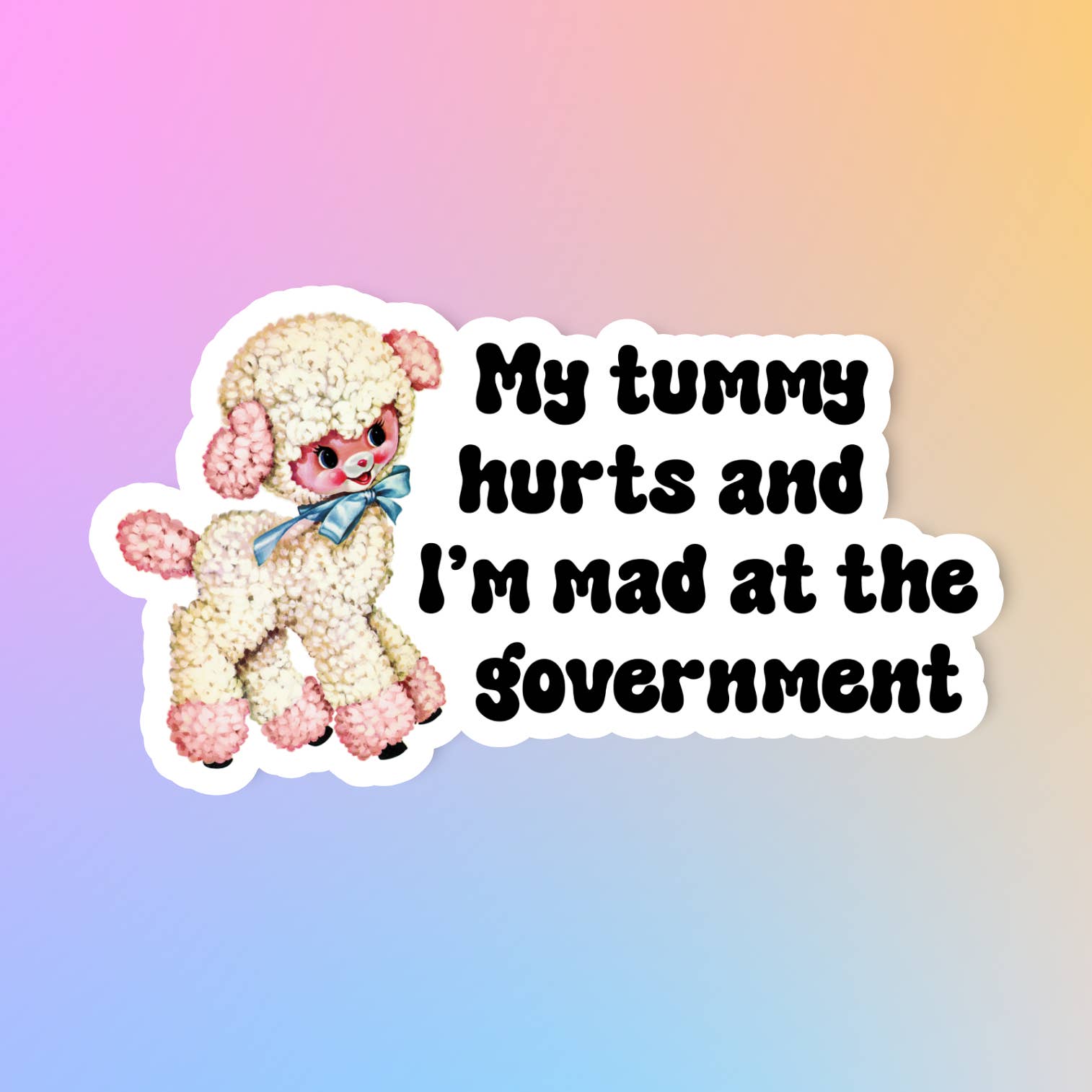 My Tummy Hurts Sticker