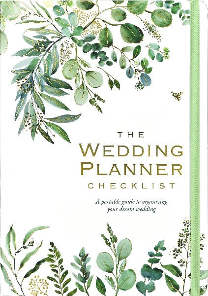 white notebook with miscellaneous green leaves at the top and at the bottom. bottom right has text that reads "the wedding planner checklist" and "a portable guide to organizing your dream wedding". a light green elastic band secures the notebook vertically